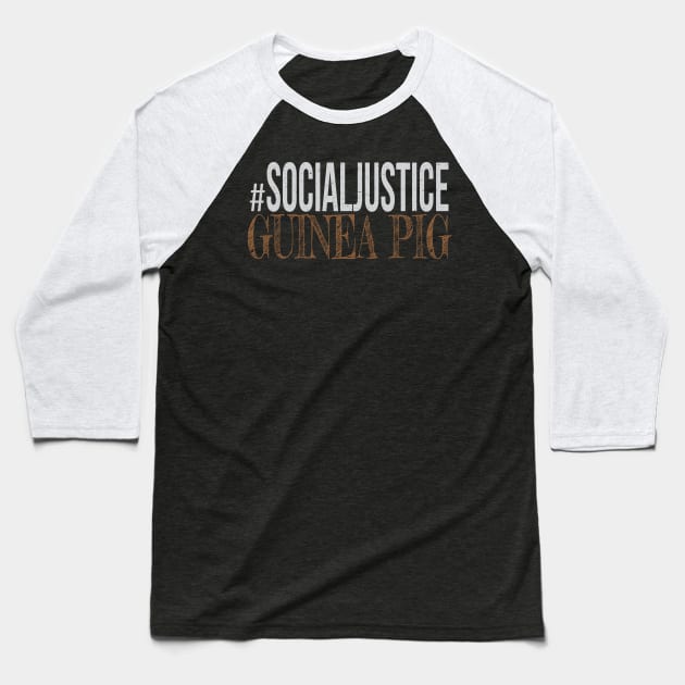 #SocialJustice Guinea Pig - Hashtag for the Resistance Baseball T-Shirt by Ryphna